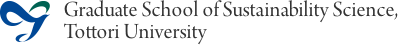 Graduate School of Sustainability Science, Tottori University